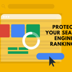 Protect Your Search Engine Rankings