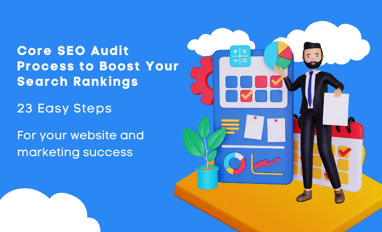 Core SEO audit Process to Boost Your Search Rankings