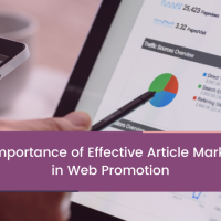 The Importance of Effective Article Marketing in Web Promotion